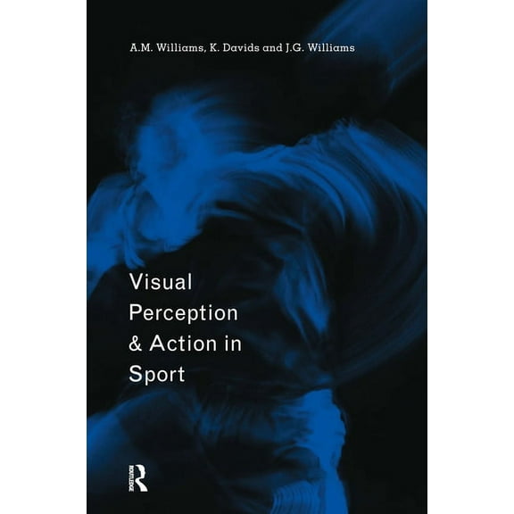 Visual Perception and Action in Sport, (Hardcover)