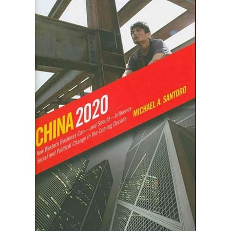 China 2020 How Western Business Can And Should Influence Social And
Political Change In The Coming Decade