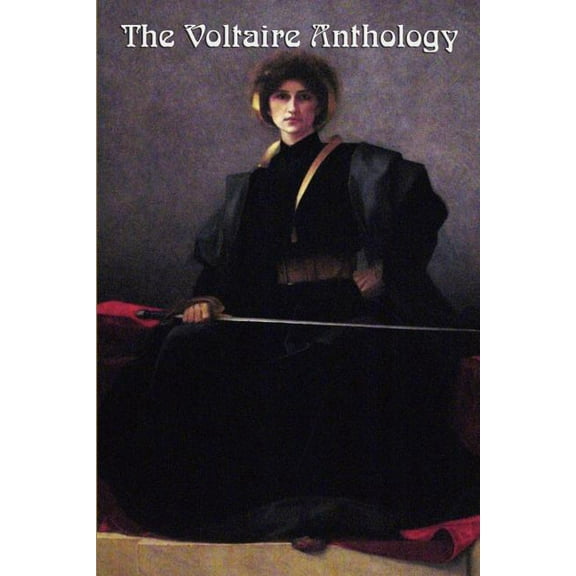 The Voltaire Anthology: Candide, Zadig and Seventeen Plays, (Paperback)
