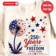 thumbnail image 3 of 250th Anniversary USA Shirt Patriotic Dandelion 4th July Tshirt Wild Flowers USA Flag 250 Years Of Freedom, 3 of 5