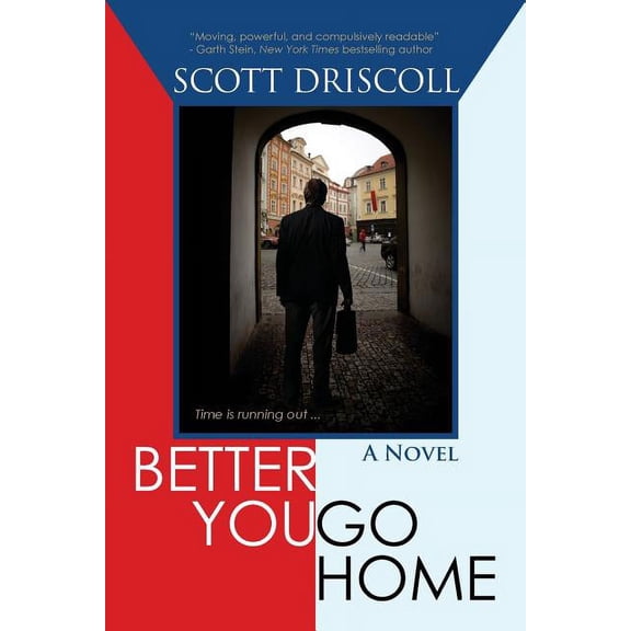 Better You Go Home (Paperback)
