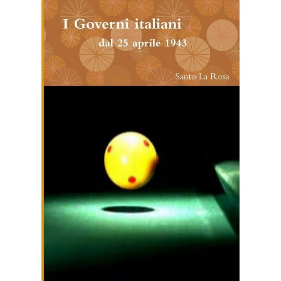 I Governi italiani dal 25 aprile 1943, (Paperback)