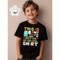 thumbnail image 1 of Back to School New Boys 100% Cotton T-Shirt | This is My First of School Shirt Print | Comfortable, Breathable, Summer, Crew Neck, Short Sleeve T-Shirt, 1 of 6