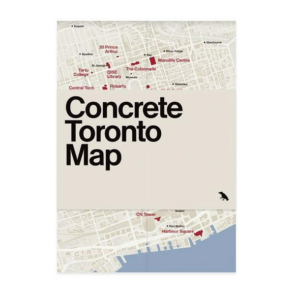Blue Crow Media Architecture Maps: Concrete Toronto Map: Guide to Brutalist and Concrete Architecture in Toronto (Other)