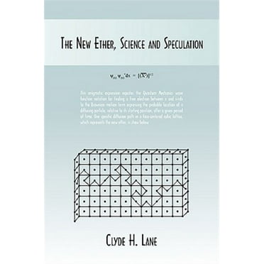 New Ether, Science and Speculation