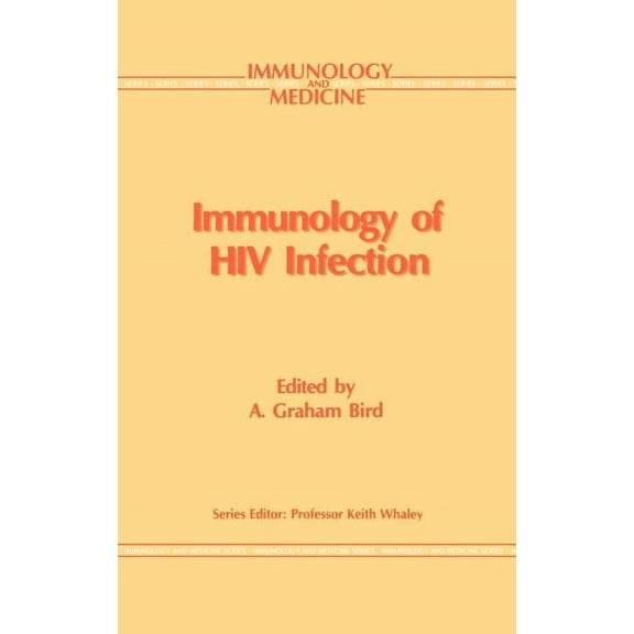 Immunology and Medicine Immunology of HIV Infection, Book 17, (Hardcover)