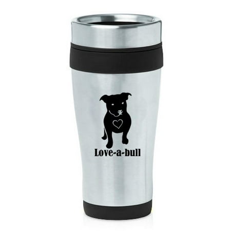 

16oz Insulated Stainless Steel Travel Mug Love-a-bull Pitbull Love (Black)
