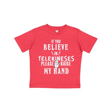 

Inktastic If You Believe in Telekineses Please Raise my Hand Gift Toddler Boy or Toddler Girl T-Shirt