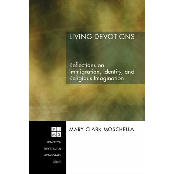 Princeton Theological Monograph: Living Devotions (Paperback)