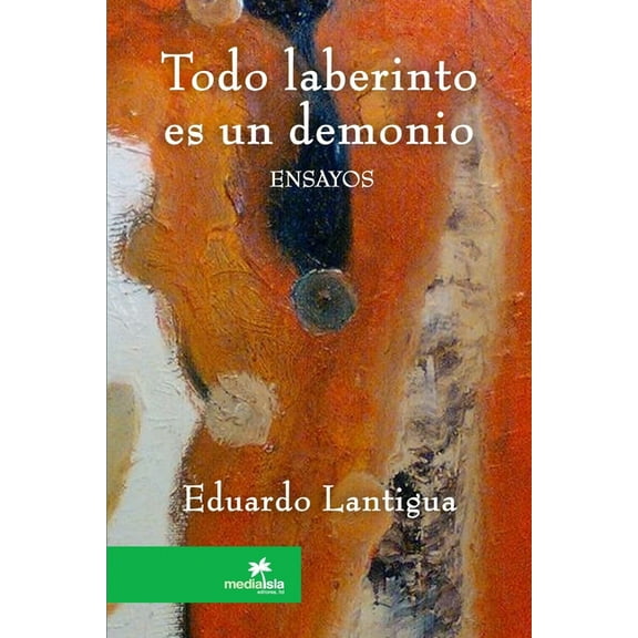 Todo laberinto es un demonio (Paperback)