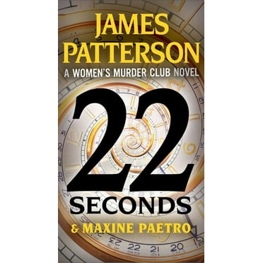 A Women's Murder Club Thriller: 22 Seconds (Book 22) (Paperback)