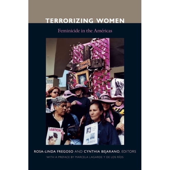 Terrorizing Women: Feminicide in the Americas, (Paperback)