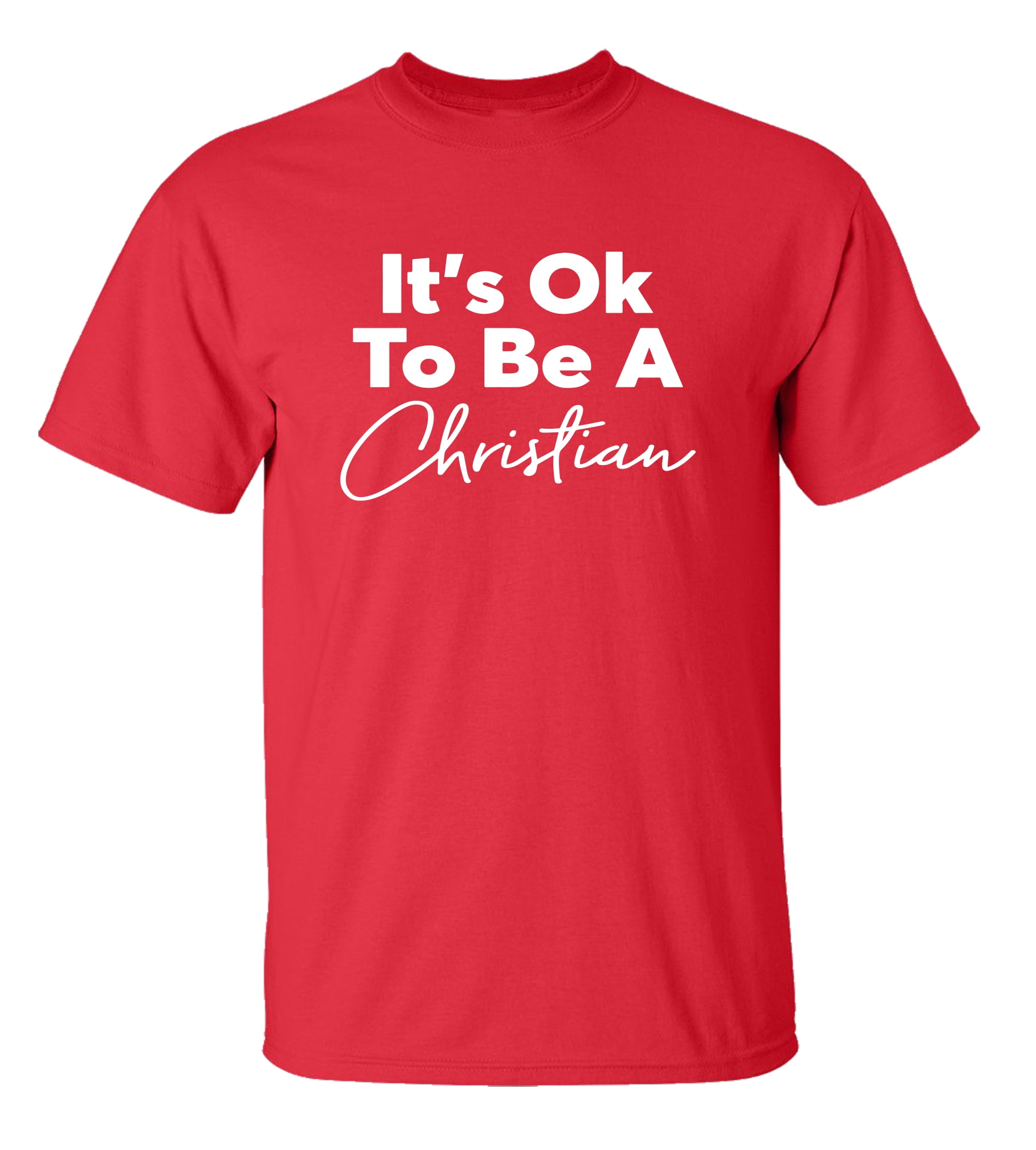 Christian It's Ok to Be A Christian Adult Unisex Short Sleeve Tee Shirt Black - Picture 23 of 30