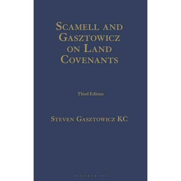 Scamell and Gasztowicz on Land Covenants, (Hardcover)