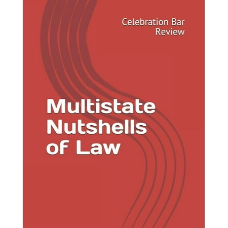 Multistate Nutshells of Law (Paperback) by Megan Saia, Jackson Mumey, Celebration Bar Review LLC