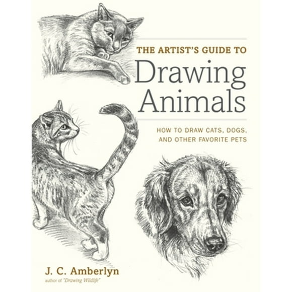 Pre-Owned The Artists Guide to Drawing Animals (Paperback 9780823014231) by J Amberlyn