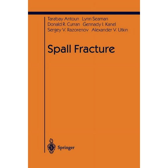 Shock Wave and High Pressure Phenomena Spall Fracture, (Paperback)