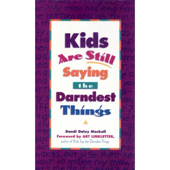Pre-Owned Kids are Still Saying the Darndest Things, 9781559583527, 1559583525, Hardcover,
