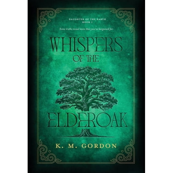 Daughter of the Earth Whispers of the Elderoak, Book 1, (Hardcover)