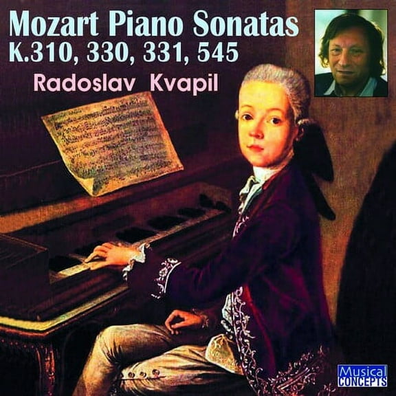 Radoslav Kvapil - Mozart Piano Sonatas Nos. 8,10,11,15, K.301,330,331,545 - Music & Performance - CD