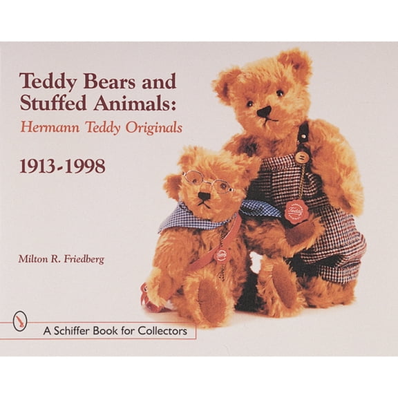 Pre-Owned Teddy Bears and Stuffed Animals: Hermann Teddy Originals(r), 1913-1998 (Paperback) 0764309331 9780764309335