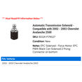 thumbnail image 2 of Automatic Transmission Solenoid - Compatible with 2002 - 2003 Chevy Avalanche 2500, 2 of 2