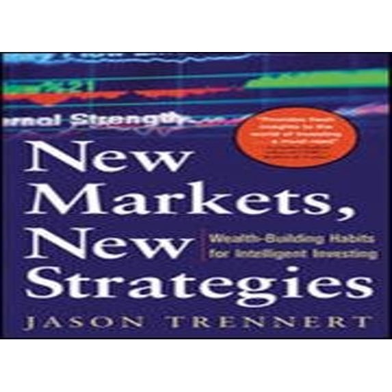 Pre-Owned New Markets, New Strategies: Wealth-Building Habits for Intelligent Investing Paperback