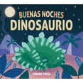 thumbnail image 1 of Libro Buenas Noches. Dinosaurio Tapa Blanda, Autor Periddy Books, Editorial Oceano Travesia, 1 of 2