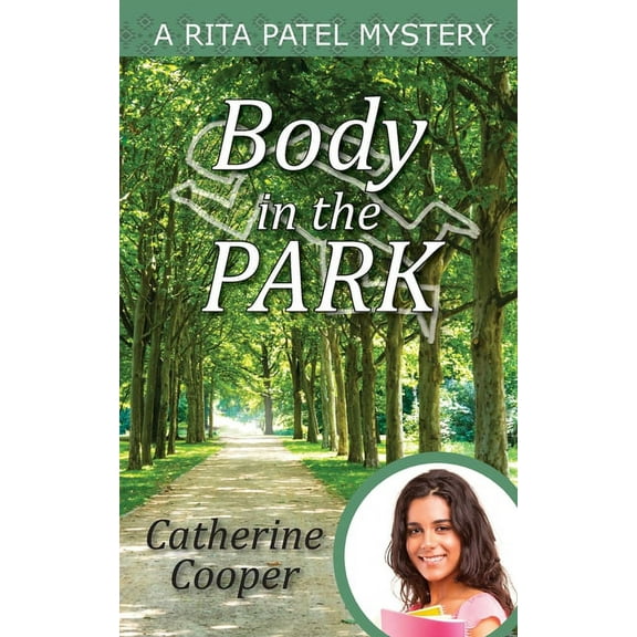 Rita Patel Mysteries Body in the Park, Book 1, (Paperback)