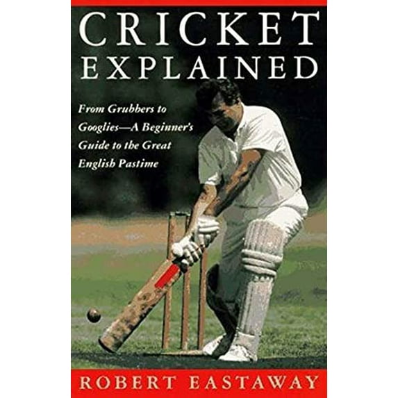 Pre-Owned Cricket Explained (Paperback) 0312094116 9780312094119