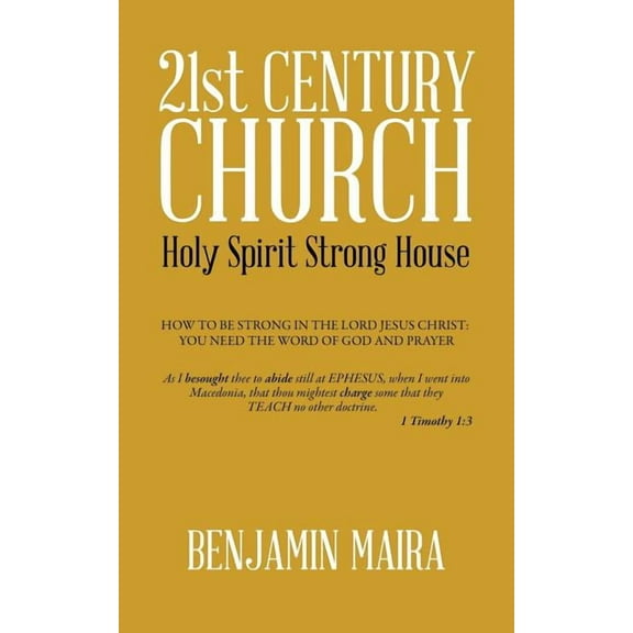 21st Century Church : Holy Spirit Strong House