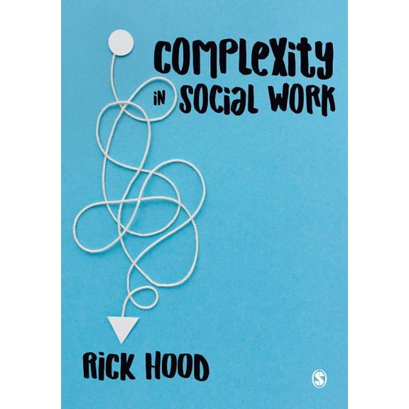 Complexity in Social Work, (Paperback)