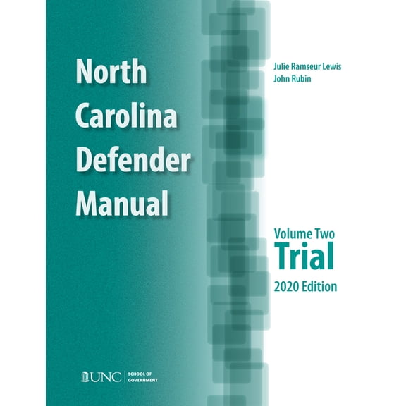 North Carolina Defender Manual: Volume 2, Trial, (Paperback)