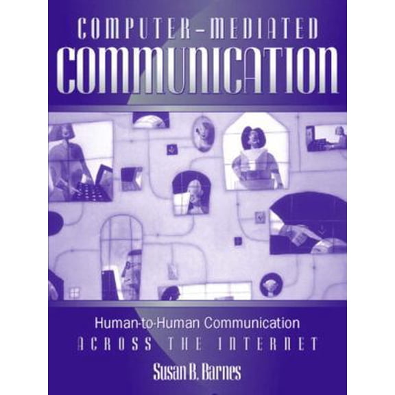 Pre-Owned Computer-Mediated Communication: Human-to-Human Communication Across the Internet Paperback
