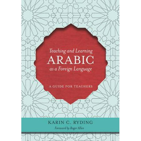 Teaching and Learning Arabic As a Foreign Language: A Guide for Teachers