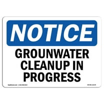 OSHA Notice Sign - Groundwater Cleanup In Progress | Plastic Sign | Protect Your Business, Construction Site, Warehouse & Shop Area | Made in the USA