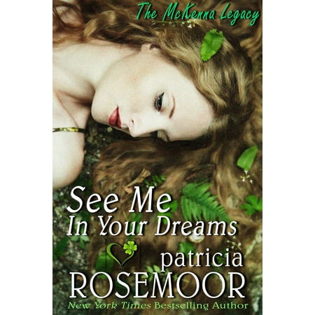 See Me In Your Dreams (McKenna 1) - eBook (The Best Of Me Dream Girl)
