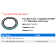 thumbnail image 2 of Front Wheel Seal - Compatible with 1967 - 1972 Oldsmobile Vista Cruiser 1968 1969 1970 1971, 2 of 2