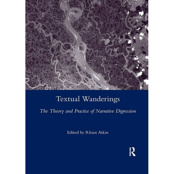 Legenda Main Textual Wanderings: The Theory and Practice of Narrative Digression, (Paperback)