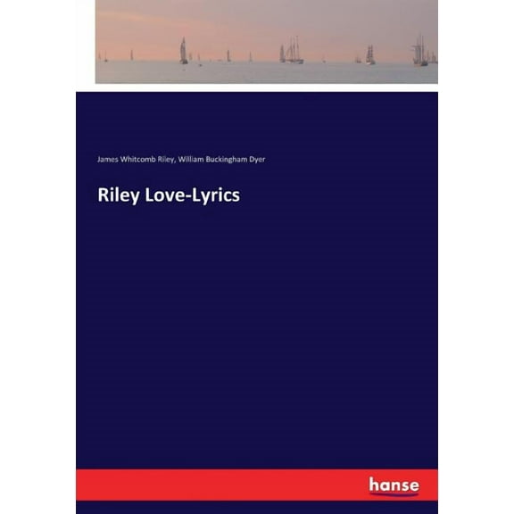 Riley Love-Lyrics, (Paperback)