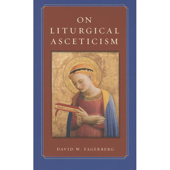 On Liturgical Asceticism, (Paperback)