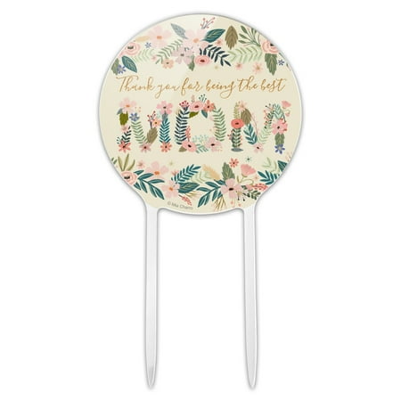 Acrylic Thank You for Being the Best Mom Mother's Day Cake Topper Party Decoration for Wedding Anniversary Birthday (The Best Birthday Cake)