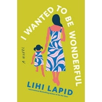 I Wanted to Be Wonderful, (Paperback)