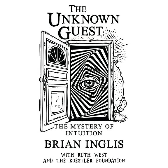 The Unknown Guest: The Mystery of Intuition, (Paperback)