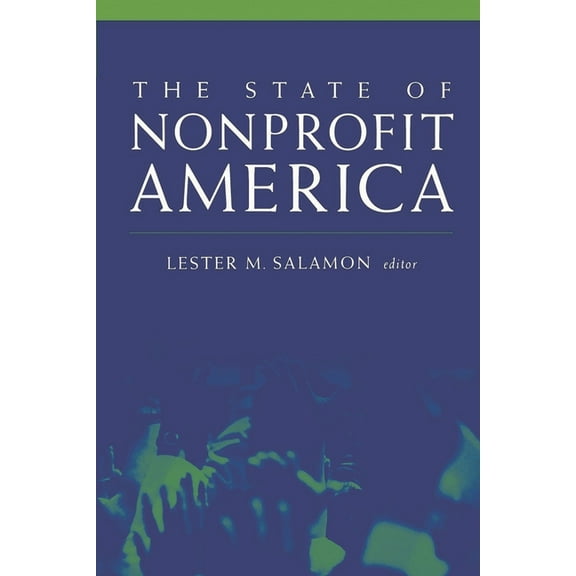 The State of Nonprofit America, (Paperback)