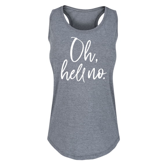 Instant Message - Oh Hell No Graphic Racerback Tank