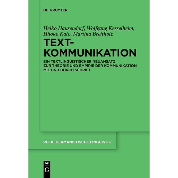 Reihe Germanistische Linguistik Textkommunikation, Book 308, (Paperback)