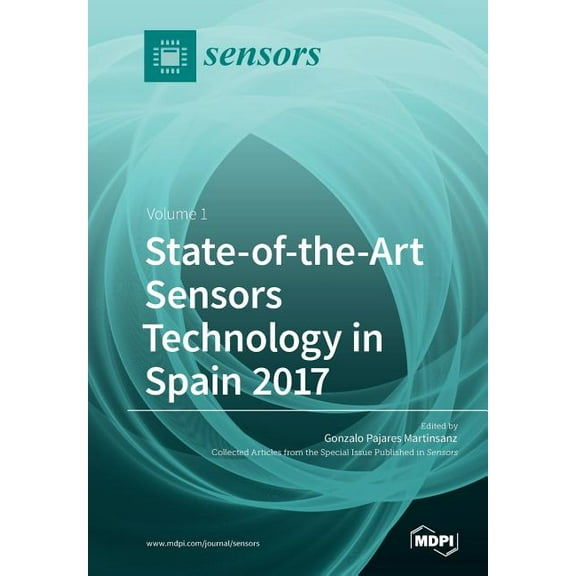 State-of-the-Art Sensors Technology in Spain 2017: Volume 1, (Paperback)