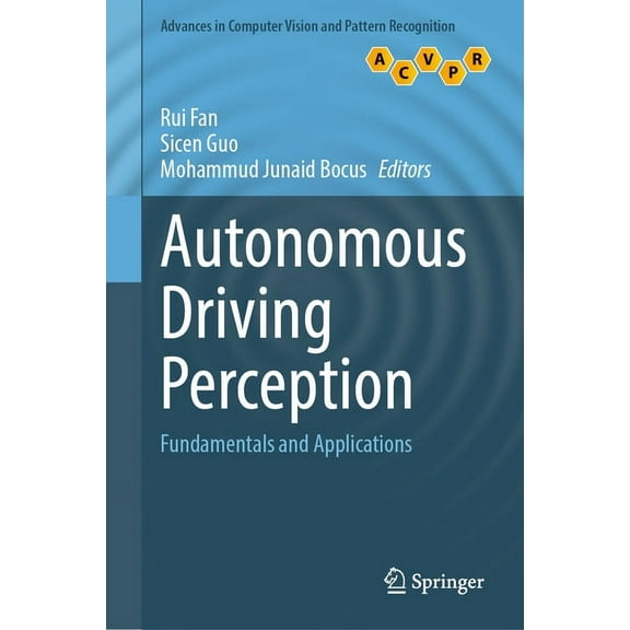 Advances in Computer Vision and Pattern Autonomous Driving Perception: Fundamentals and Applications, (Hardcover)