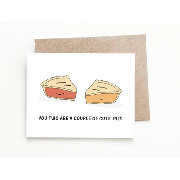 Couples Card – “You Two Are a Couple of Cutie Pies” Greeting Card – Sweet and Humorous Design – Envelope Included, Blank Inside – Perfect for Anniversaries, Weddings, or Just Because
